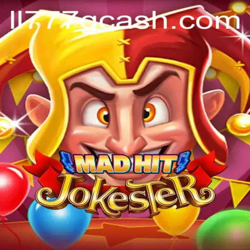 MadHitJokester: A Thrilling New Game Adventure with ll777.com