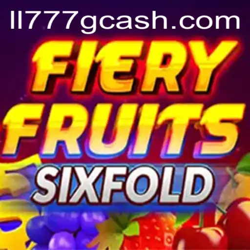 Discover the Thrilling World of FieryFruitsSixFold at ll777.com